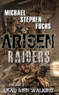 Arisen: Raiders, Volume 3 - Dead Men Walking - Paperback