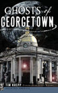 Ghosts of Georgetown - Hardcover