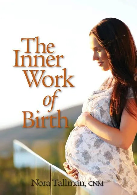 The Inner Work of Birth - Paperback