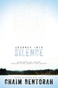 Journey Into Silence: Transformation Through Contemplation, Wonder, and Worship - Paperback