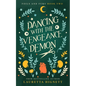 Dancing With The Vengeance Demon: A Fun Fast-Paced Urban Fantasy: Foils and Fury Book Two - Paperback