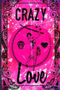 Crazy Love: Faux Vintage Cover Design - Paperback