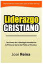 Liderazgo Cristiano: Lecciones de liderazgo basadas en la Primera carta a Timoteo - Paperback