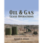 Oil & Gas Lease Operations - Paperback