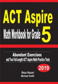 ACT Aspire Math Workbook for Grade 5: Abundant Exercises and Two Full-Length ACT Aspire Math Practice Tests - Paperback
