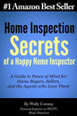 Home Inspection Secrets of A Happy Home Inspector: A Guide to Peace of Mind for Home Buyers, Sellers, and the Agents who Love Them! - Paperback