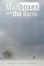 Mailboxes and Old Barns - Paperback