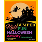 Kids Bumper Fun Halloween Activity Workbook: For Boys and Girls 5 - 9 Years - Paperback