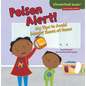 Poison Alert!: My Tips to Avoid Danger Zones at Home - Paperback