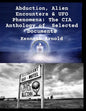 Abduction, Alien Encounters & UFO Phenomena: The CIA Anthology of Selected Documents - Paperback