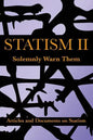 Statism II: Solemnly Warn Them - Paperback