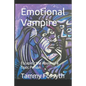 Emotional Vampire: Escaping the Abuse of a Toxic Person - Paperback