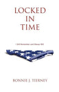 Locked in Time: I Still Remember and Always Will - Paperback