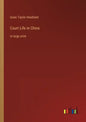 Court Life in China: in large print - Paperback