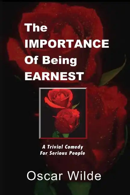 The Importance Of Being Earnest - Paperback