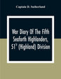 War Diary Of The Fifth Seaforth Highlanders, 51St (Highland) Division - Paperback