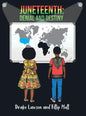 Juneteenth: Denial and Destiny - Hardcover