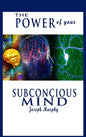 The Power of Your Subconscious Mind - Hardcover