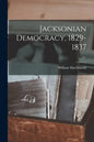 Jacksonian Democracy, 1829-1837; 15 - Paperback