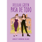 Delilah Green Pasa de Todo - Paperback