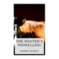 The Master's Indwelling - Paperback