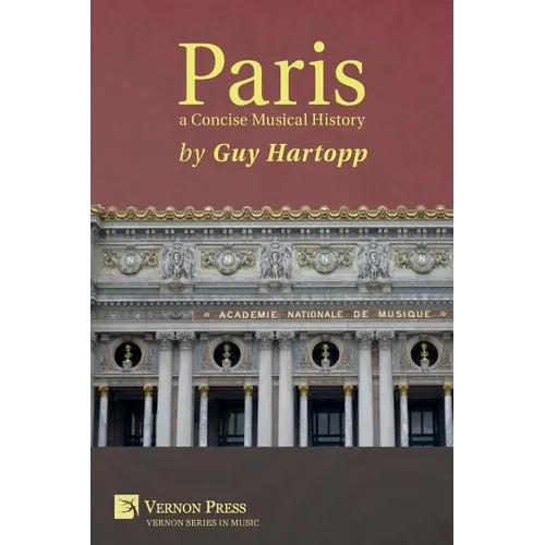 Paris, a Concise Musical History - Paperback