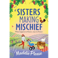 Sisters Making Mischief - Paperback