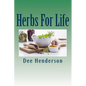Herbs For Life: A Guide to Practical Herbology - Paperback