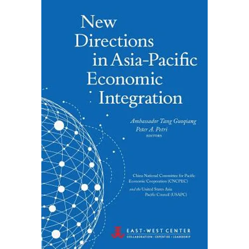 New Directions in Asia-Pacific Economic Integration - Paperback