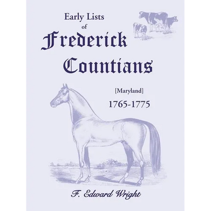 Early Lists of Frederick County, Maryland 1765-1775 - Paperback