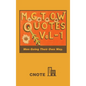 Mgtow Quotes Vol-1: Men Going Their Own Way. - Hardcover