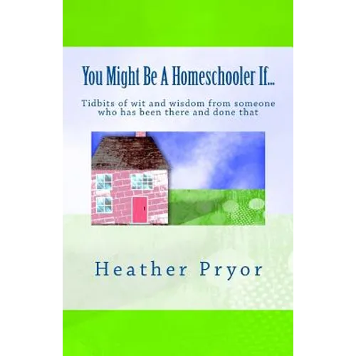 You Might Be A Homeschooler If... - Paperback