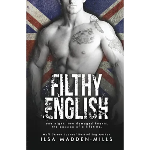 Filthy English: (Stand-alone British Romance) - Paperback