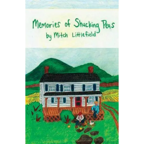 Memories of Shucking Peas - Paperback