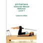 p-i-l-a-t-e-s Instructor Manual Reformer Level 1 - Paperback