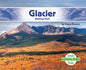 Glacier National Park - Library Binding