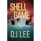Shell Game: A Medical Thriller - Paperback