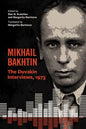 Mikhail Bakhtin: The Duvakin Interviews, 1973 - Paperback