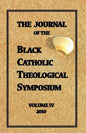 The Journal of The Black Catholic Theological Symposium Vol IV 2010 - Paperback