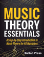 Music Theory Essentials: A Step-by-Step Introduction to Music Theory for All Musicians - Paperback