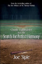 Charlie Fightmaster and the Search for Perfect Harmony - Paperback