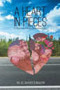 A Heart in Pieces: A Return from Devastation - Paperback