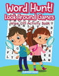 Word Hunt! Look Around Games: Wipe Off Activity Book / Hidden PICS - Paperback