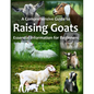 A Comprehensive Guide to Raising Goats: Essential Information for Beginners - Paperback