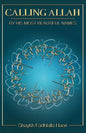 Calling Allah By His Most Beautiful Names - Paperback