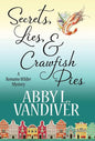 Secrets, Lies, & Crawfish Pies - Hardcover