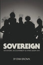 Sovereign: Autonomy, accountability, and other queen shit - Paperback