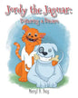 Jordy the Jaguar: Fostering a Dream - Paperback