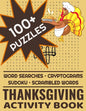 Thanksgiving Activity Book: 100+ Word Search Cryptograms Scramble Sudoku Puzzles For Adults and Kids - Paperback