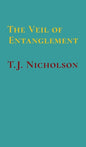 The Veil of Entanglement: Calm Abiding and Insight Practice - An Account of a Journey - Hardcover